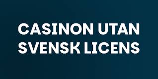 Upptäck Fördelarna med Online Casino Utan Svensk Licens 1840985207 Upptäck Fördelarna med Online Casino Utan Svensk Licens 1840985207